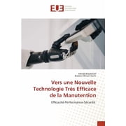 Vers une Nouvelle Technologie Tr s Efficace de la Manutention, Paperback