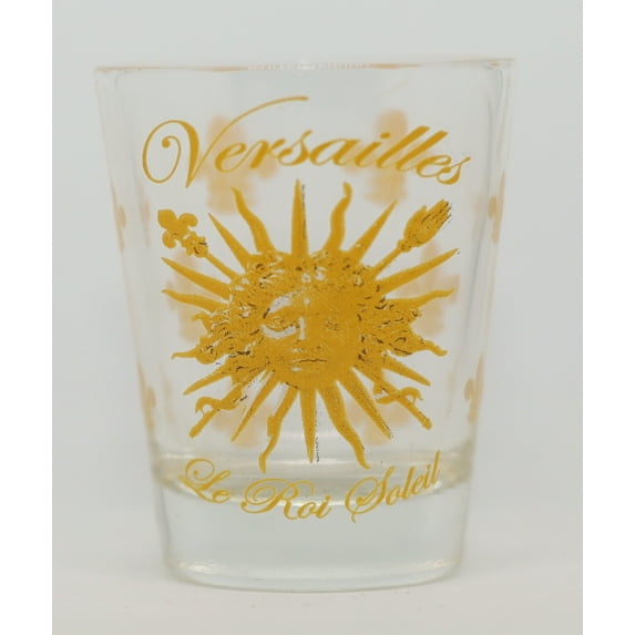 Versailles Palace Paris France Le Roi Soleil Shot Glass