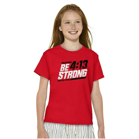 Verse Philippians 4:13 Be Strong Crewneck T Shirts Boy Girl Teen Brisco Brands L