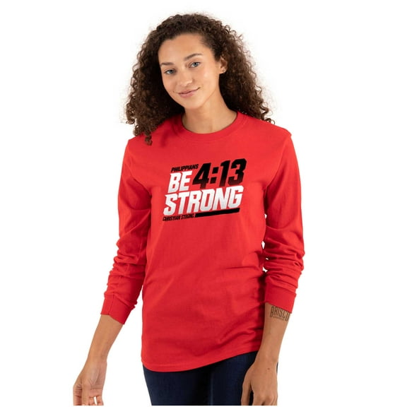 Verse Philippians 4:13 Be Strong Long Sleeve TShirt Men Women Brisco Brands S