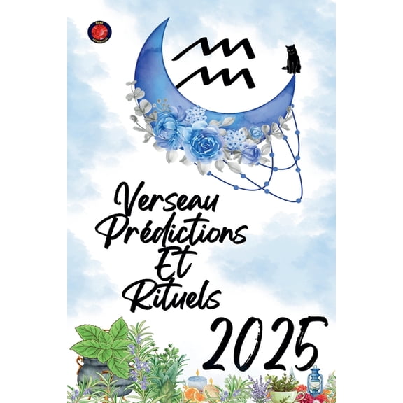 Verseau Prdictions Et Rituels 2025, (Paperback)