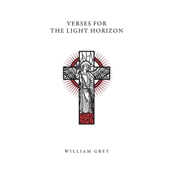 Verses For The Light Horizon: A tale that tells of the strife between the shadow and the light., (Paperback)
