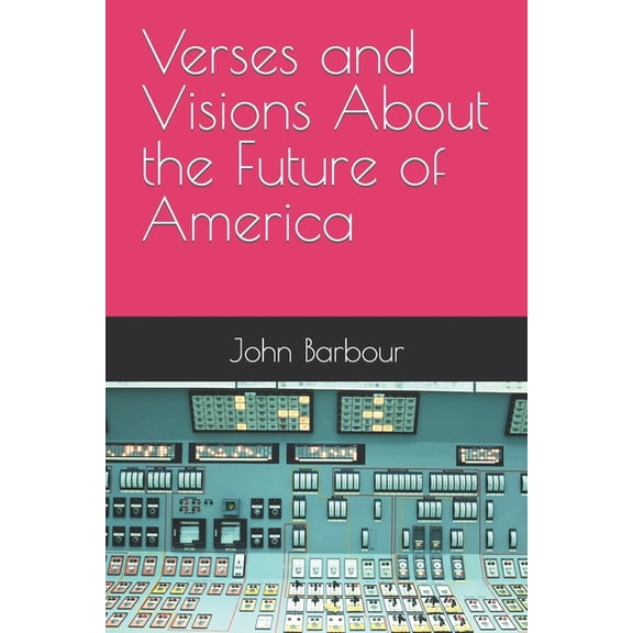 Verses and Visions About the Future of America, (Paperback)