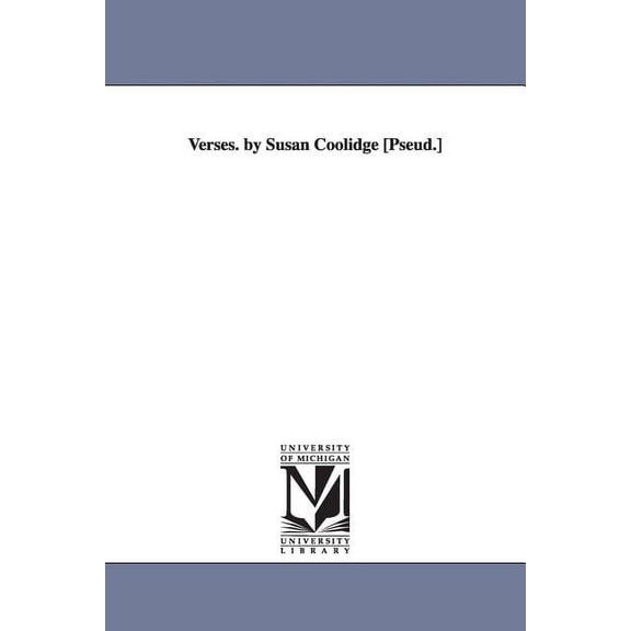 Verses. by Susan Coolidge [Pseud.], (Paperback)