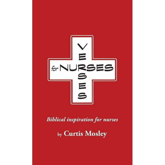 Verses for Nurses: Biblical inspiration for nurses, (Paperback)