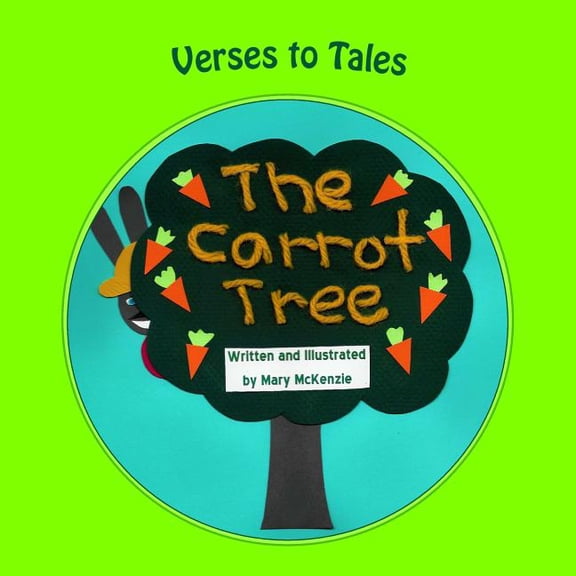 Verses to Tales The Carrot Tree, Book 2, (Paperback)