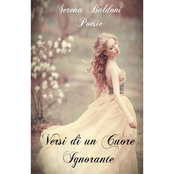 Versi Di Un Cuore: Versi di un cuore Ignorante (Series #1) (Paperback)