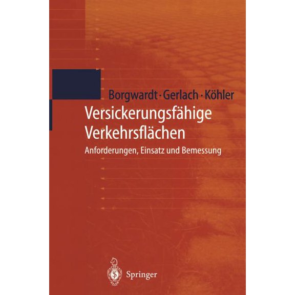 Versickerungsfhige Verkehrsflchen: Anforderungen, Einsatz Und Bemessung, (Paperback)