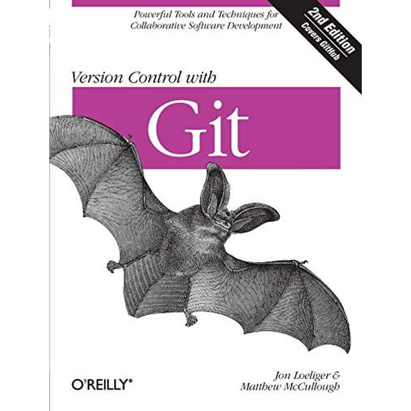 Pre-Owned Version Control with Git: Powerful Tools and Techniques for Collaborative Software Development (Paperback) 1449316387 9781449316389