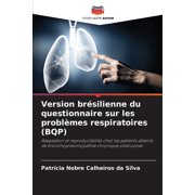 Version br silienne du questionnaire sur les probl mes respiratoires BQP, Paperback