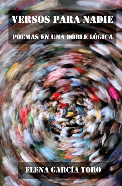 Versos para Nadie: Poemas en una doble logica (Paperback)