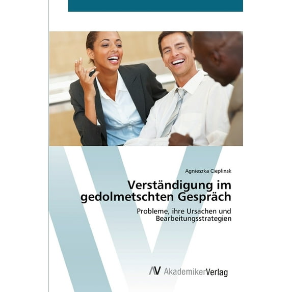 Verständigung im gedolmetschten Gespräch (Paperback)