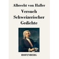 thumbnail image 1 of Versuch Schweizerischer Gedichte : Nach der Ausgabe letzter Hand (Paperback), 1 of 1
