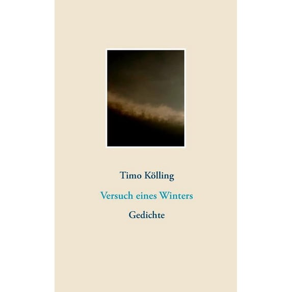 Versuch eines Winters: Gedichte, (Paperback)