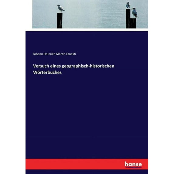Versuch eines geographisch-historischen Wörterbuches, (Paperback)