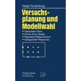 thumbnail image 1 of Versuchsplanung Und Modellwahl: Statistische Planung Und Auswertung Von Experimenten Mit Stetigem Oder Kategorialem Resp, (Hardcover), 1 of 1