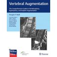 thumbnail image 1 of Pre-Owned Vertebral Augmentation: The Comprehensive Guide to Vertebroplasty, Kyphoplasty, and Implant Augmentation Paperback, 1 of 1