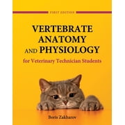 Vertebrate Anatomy and Physiology for Veterinary Technician Students, Paperback