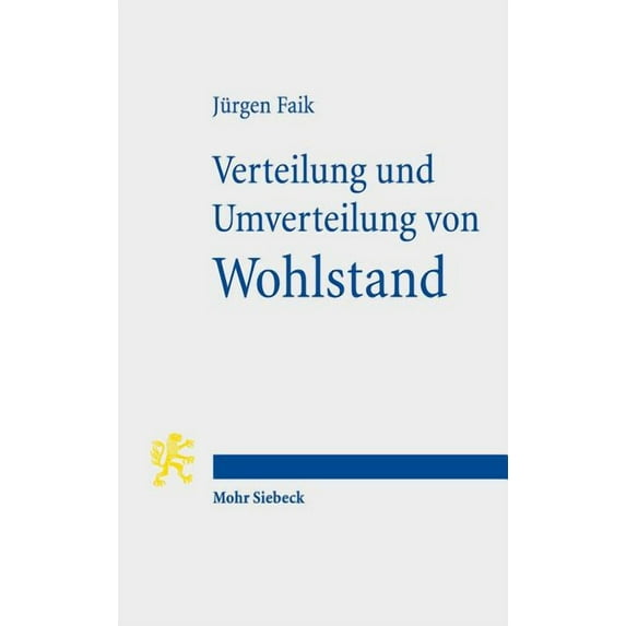Verteilung Und Umverteilung Von Wohlstand: Bestandsaufnahme Und Folgen Der Sozialen Polarisierung in Deutschland, (Paperback)