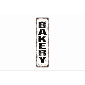 Vertical Bakery Sign - Kitchen Rustic Metal Street Sign or Door Name Plate Plaque - Size: 16 x 4 Inches