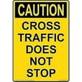 thumbnail image 1 of Vertical Caution Cross Traffic Does Not Stop Sign Yellow Caution Sign Warning Sign Metal tin Sign 8x12 Inches, 1 of 4