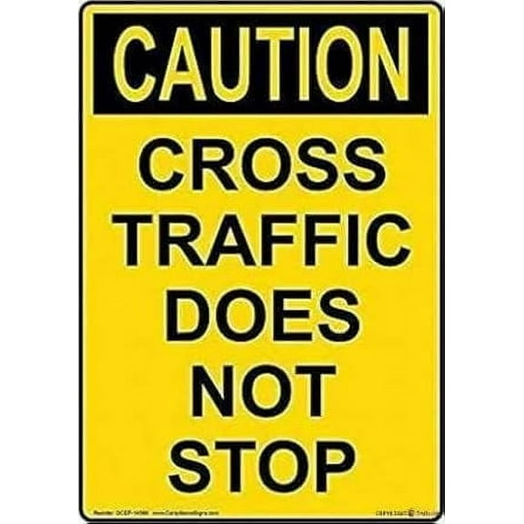 Vertical Caution Cross Traffic Does Not Stop Sign Yellow Caution Sign Warning Sign Metal tin Sign 8x12 Inches