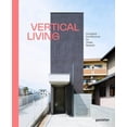 thumbnail image 1 of Vertical Living: Compact Architecture for Urban Spaces (Hardcover), 1 of 1