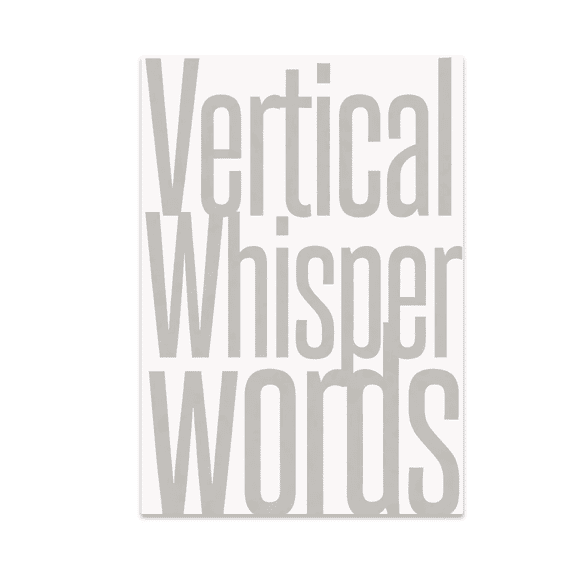 Vertical Whisper Words Wall Art - Modern Decor Enthusiast - 13x19 Poster Print