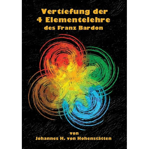 Vertiefung der 4 Elementelehre des Franz Bardon, (Paperback)