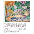 thumbnail image 1 of Pre-Owned Vertigo of Color: Matisse, Derain, and the Origins of Fauvism Hardcover, 1 of 1