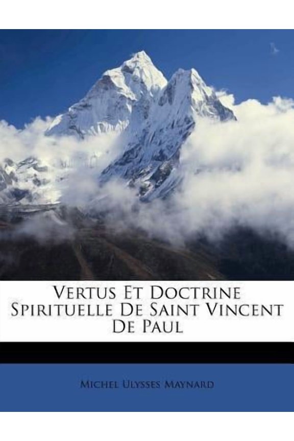 Vertus Et Doctrine Spirituelle de Saint Vincent de Paul Paperback