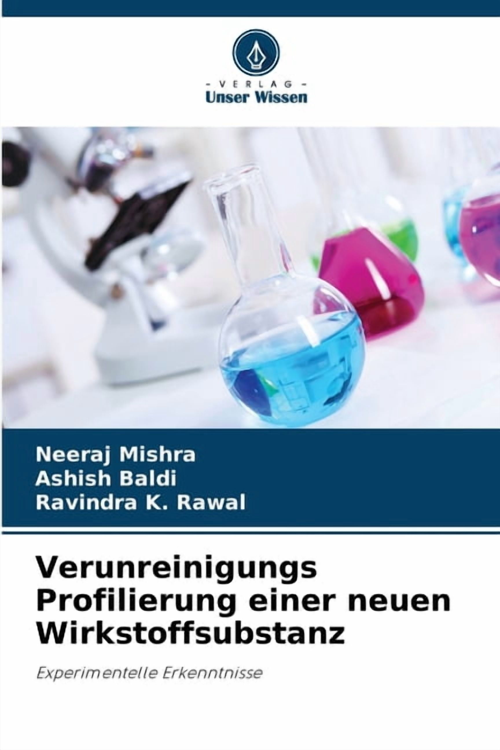 Verunreinigungs Profilierung einer neuen Wirkstoffsubstanz, (Paperback)