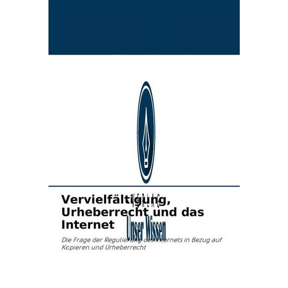 Vervielfältigung, Urheberrecht und das Internet (Paperback)
