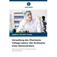 thumbnail image 1 of Verwaltung des Pharmazie-College-Labors: Die Sichtweise eines Demonstrators, (Paperback), 1 of 1