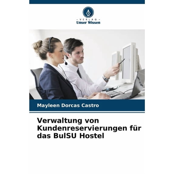 Verwaltung von Kundenreservierungen für das BulSU Hostel, (Paperback)