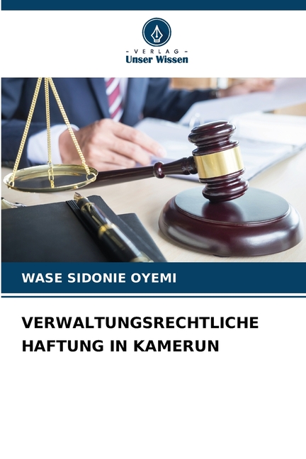 Verwaltungsrechtliche Haftung in Kamerun, (Paperback)