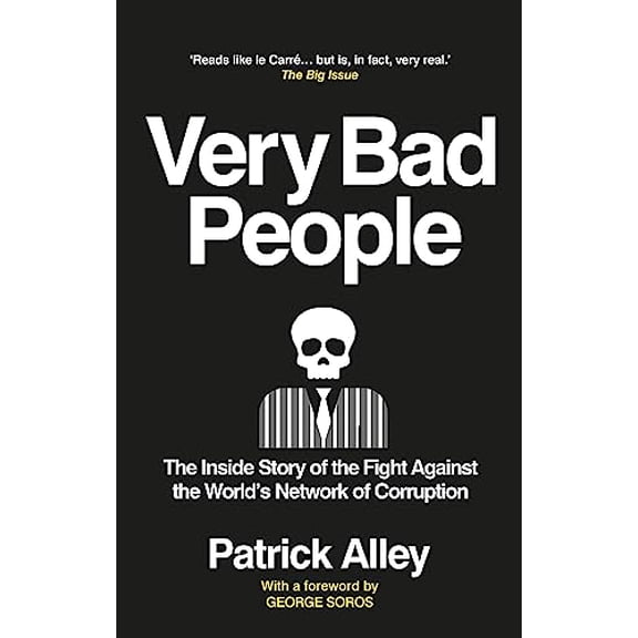 Pre-Owned Very Bad People: The Inside Story of the Fight Against the Worlds Network of Corruption Paperback