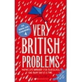 thumbnail image 1 of Pre-Owned Very British Problems: Making Life Awkward for Ourselves, One Rainy Day at a Time (Paperback) 075155703X 9780751557039, 1 of 1