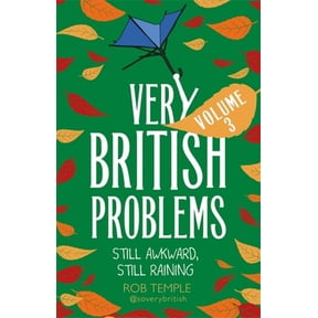 Pre-Owned Very British Problems Volume III: Still Awkward, Still Raining (Paperback) 0751570117 9780751570113