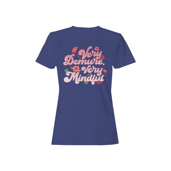 Very Demure, Very Mindful Floral Design Women's T-shirt