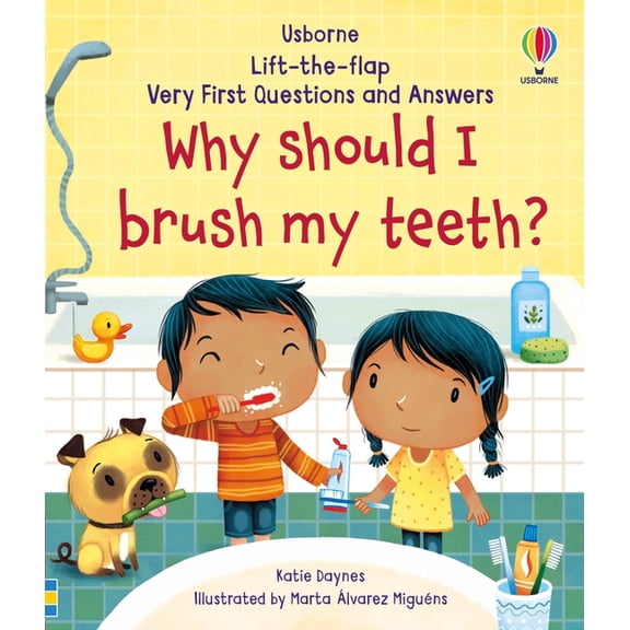 Very First Questions and Answers Very First Questions and Answers Why Should I Brush My Teeth?, Book 10, (Board Book)
