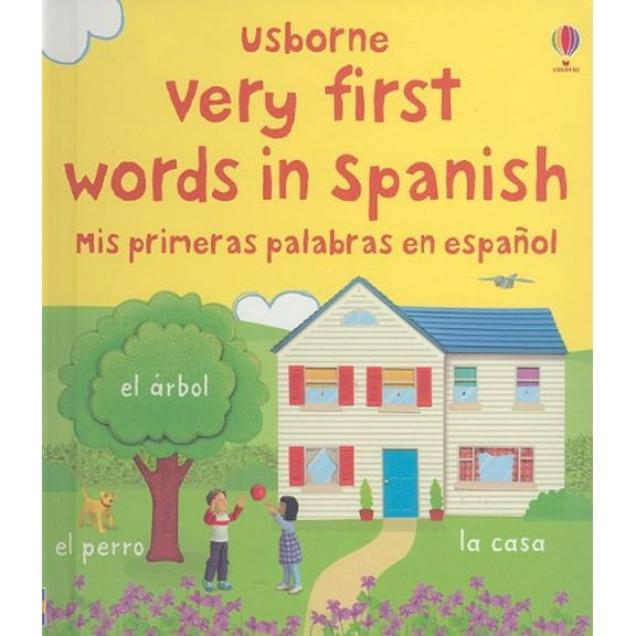 Pre-Owned Very First Words in Spanish/Mis Primeras Palabras En Espanol (Board book) 079452446X 9780794524463