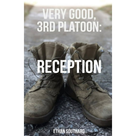 Very Good, 3rd Platoon: Reception (Paperback)