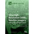 thumbnail image 1 of Very High Resolution (VHR) Satellite Imagery, (Paperback), 1 of 1