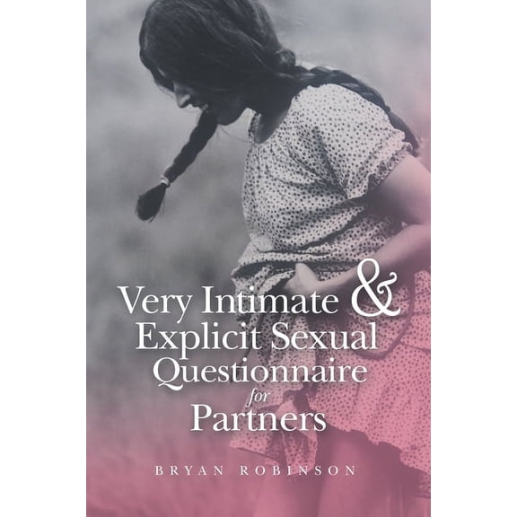 Very Intimate & Explicit Sexual Questionnaire for Partners (Paperback)