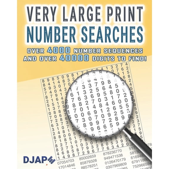 Number Searches Books: Very Large Print Number Searches: Over 4000 number sequences and over 40000 digits to find! (Paperback)(Large Print)