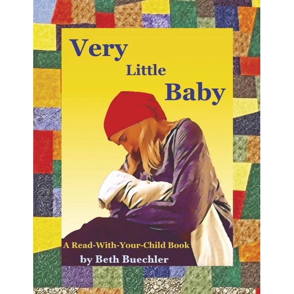 Very Little Baby : A Read-With-Your-Child Book (Paperback)