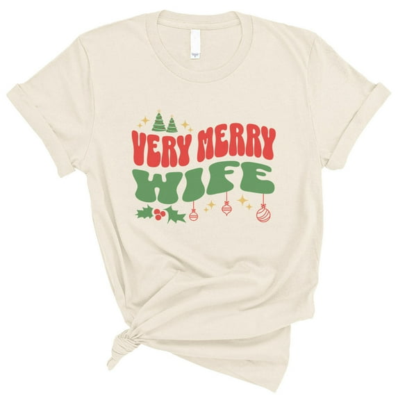 Very Merry Wife Shirt Unisex 4X-Large Natural