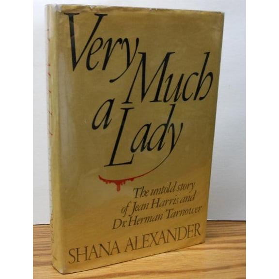 Pre-Owned Very Much a Lady: The Untold Story of Jean Harris and Dr. Herman Tarnower, 9780316031257, 0316031259, Hardcover, First Edition edition