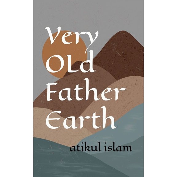 Very OLd Father Earth, (Paperback)